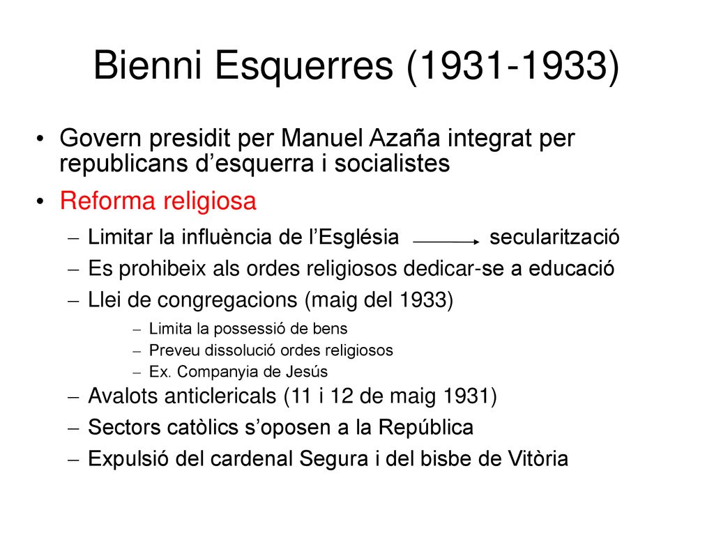 Bienni Esquerres ( ) Govern presidit per Manuel Azaña integrat per republicans d’esquerra i socialistes.