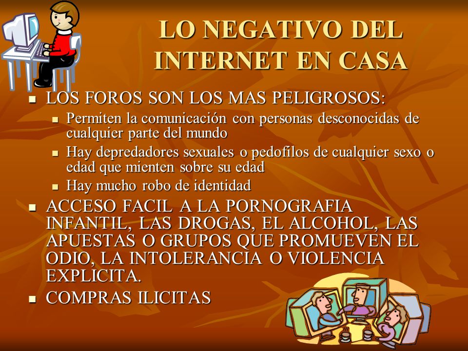 LO NEGATIVO DEL INTERNET EN CASA