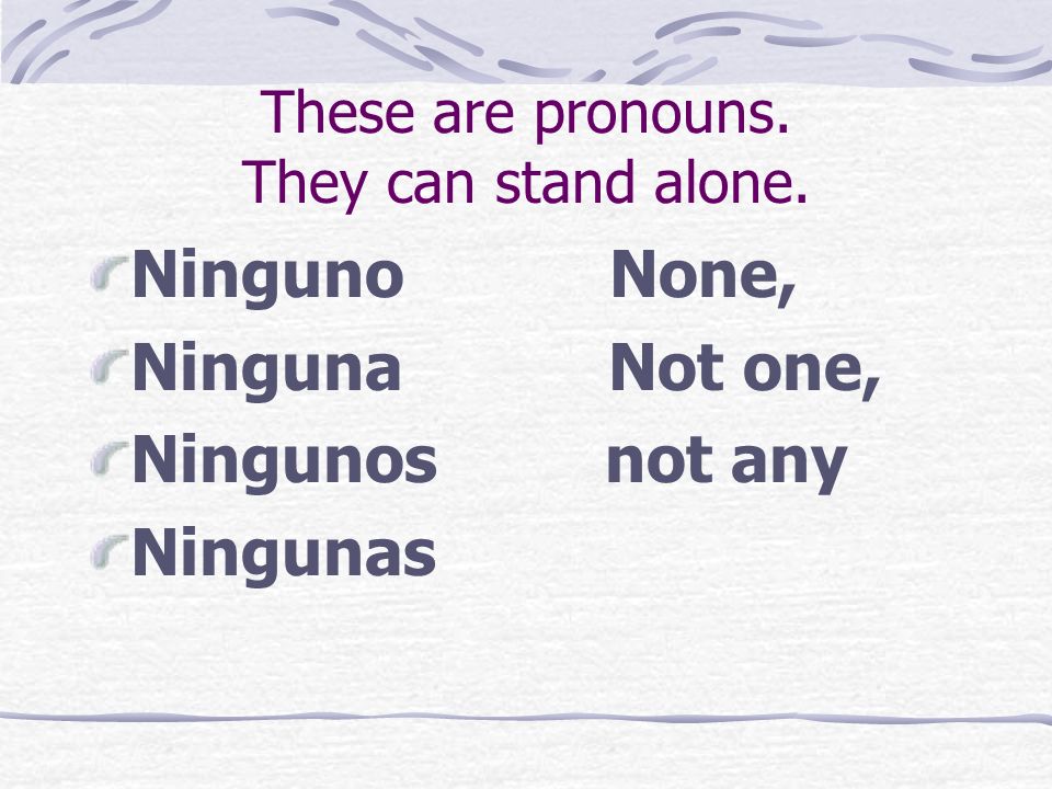 These are pronouns. They can stand alone.