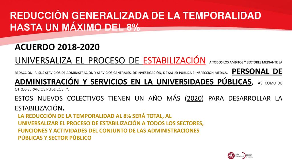 REDUCCIÓN GENERALIZADA DE LA TEMPORALIDAD HASTA UN MÁXIMO DEL 8%