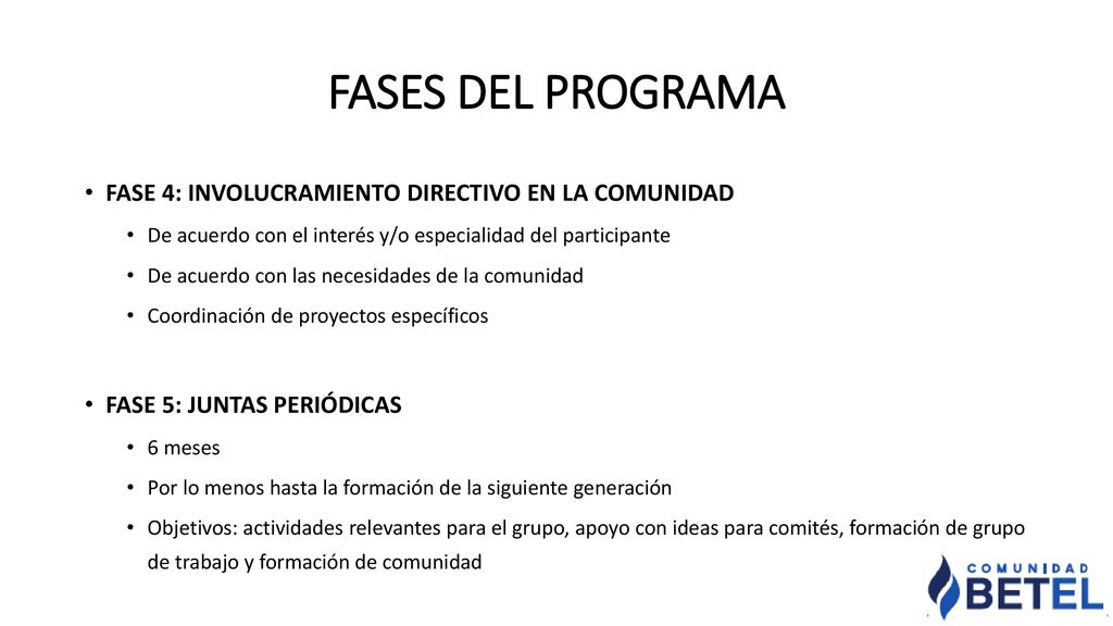 FASES DEL PROGRAMA FASE 4: INVOLUCRAMIENTO DIRECTIVO EN LA COMUNIDAD