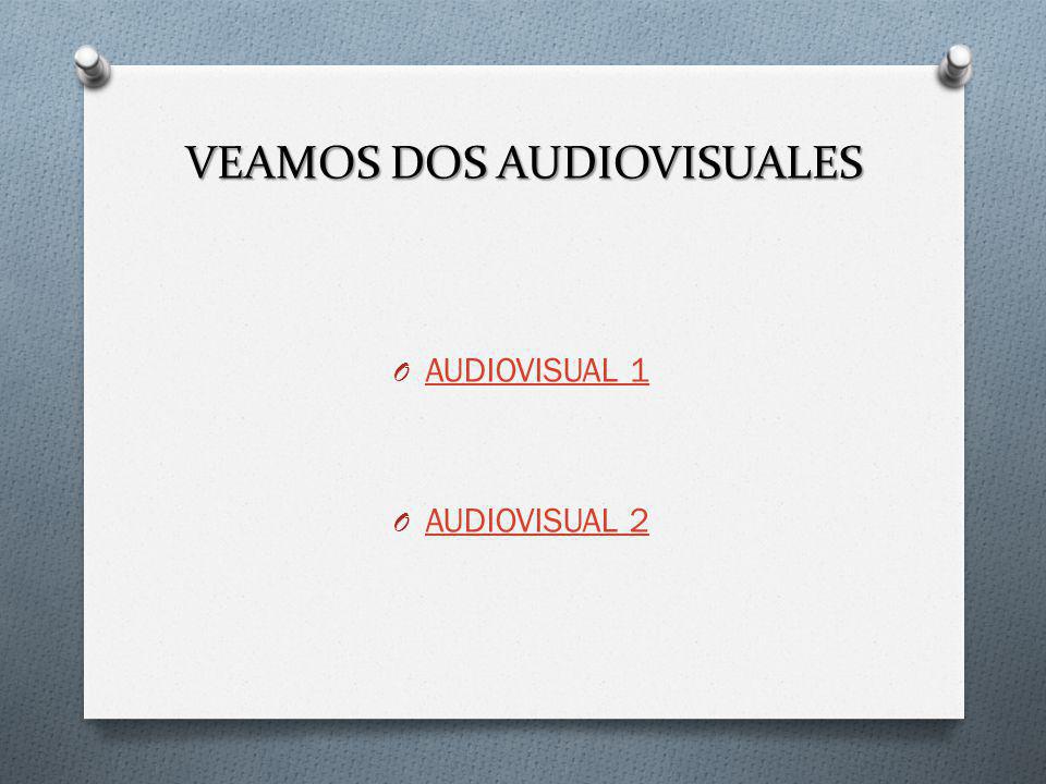 VEAMOS DOS AUDIOVISUALES