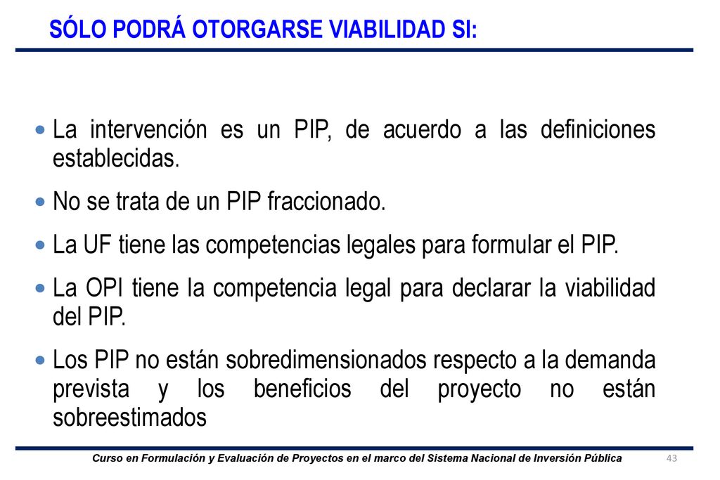 La intervención es un PIP, de acuerdo a las definiciones establecidas.