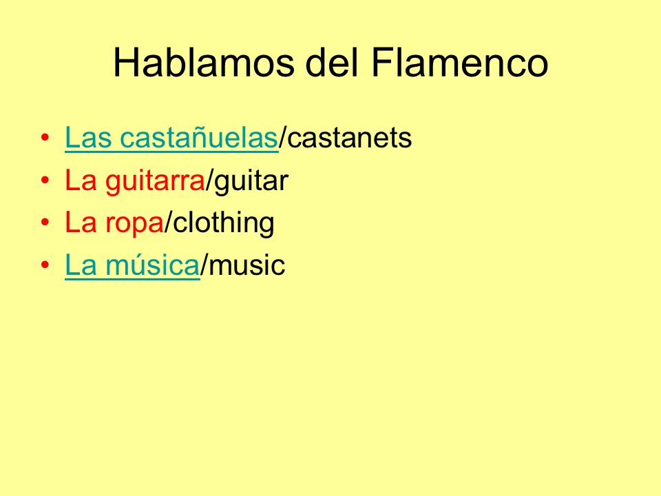 Hablamos del Flamenco Las castañuelas/castanets La guitarra/guitar