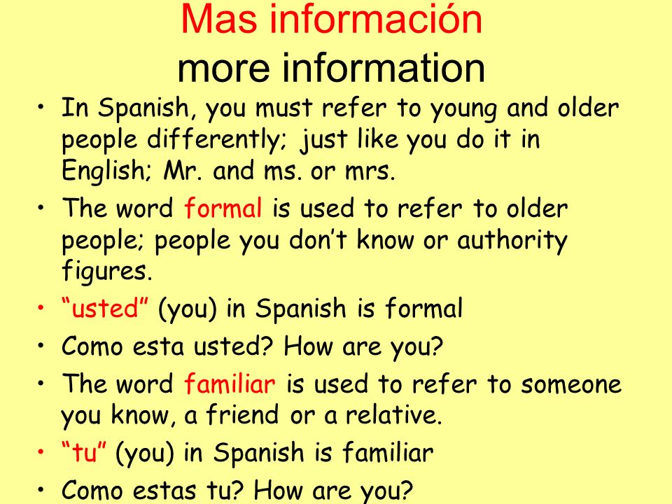 Mas información more information