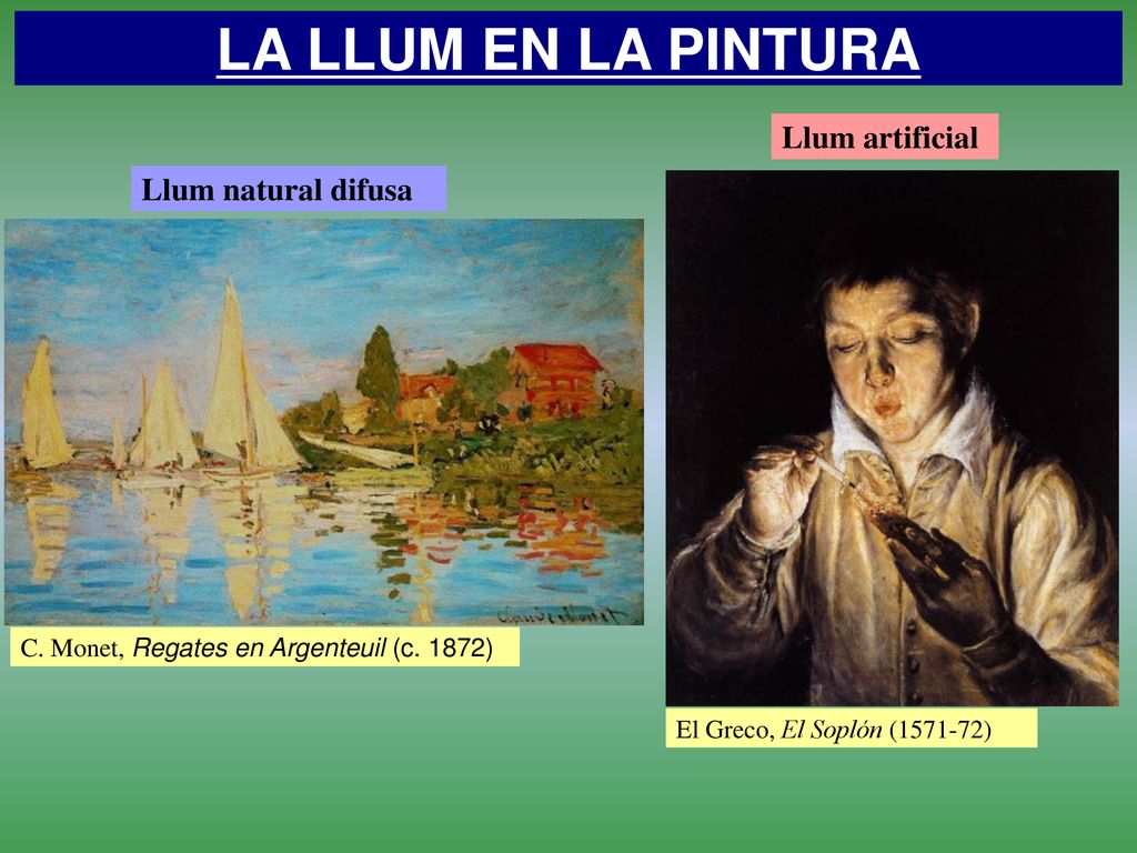LA LLUM EN LA PINTURA Llum artificial Llum natural difusa