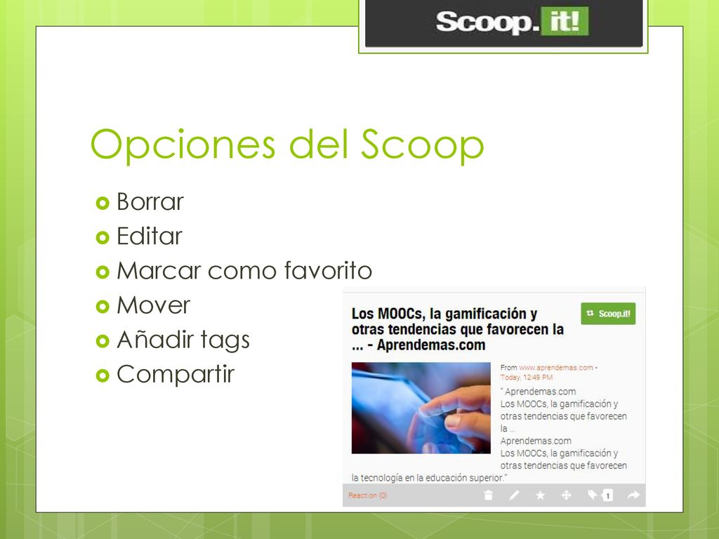 Opciones del Scoop Borrar Editar Marcar como favorito Mover