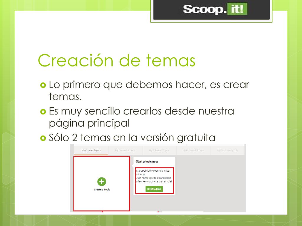 Creación de temas Lo primero que debemos hacer, es crear temas.