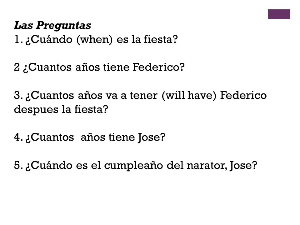 1. ¿Cuándo (when) es la fiesta 2 ¿Cuantos años tiene Federico