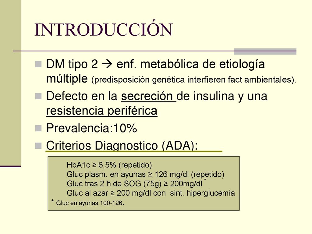 INTRODUCCIÓN DM tipo 2  enf. metabólica de etiología múltiple (predisposición genética interfieren fact ambientales).