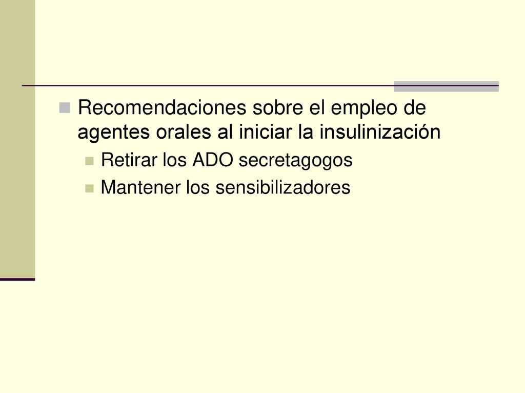 Recomendaciones sobre el empleo de agentes orales al iniciar la insulinización