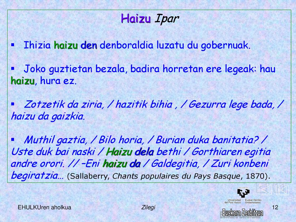 Haizu Ipar Ihizia haizu den denboraldia luzatu du gobernuak.