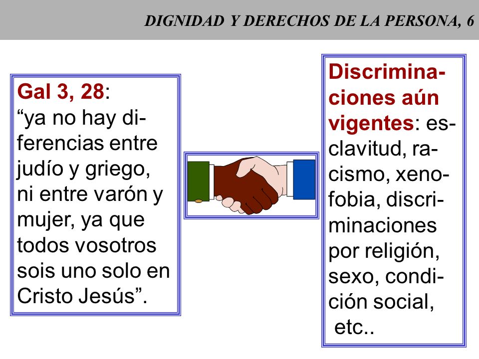 DIGNIDAD Y DERECHOS DE LA PERSONA, 6