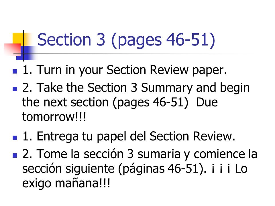 Section 3 (pages 46-51) 1. Turn in your Section Review paper.