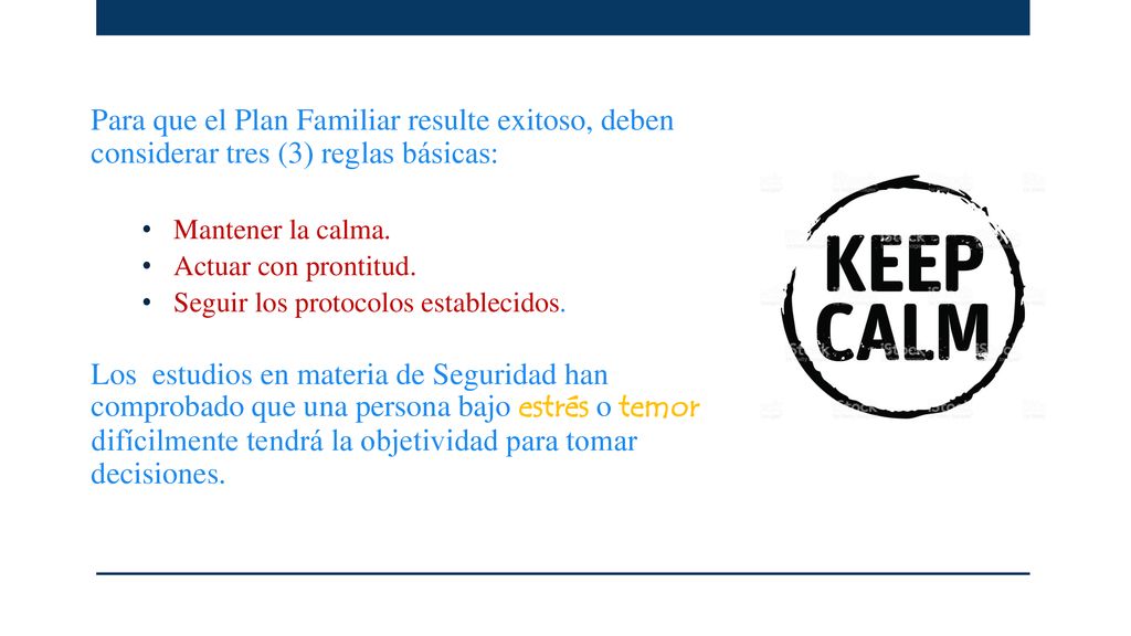 Para que el Plan Familiar resulte exitoso, deben considerar tres (3) reglas básicas: