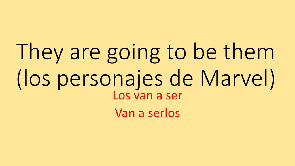 They are going to be them (los personajes de Marvel)