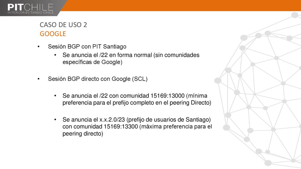 CASO DE USO 2 GOOGLE Sesión BGP con PIT Santiago