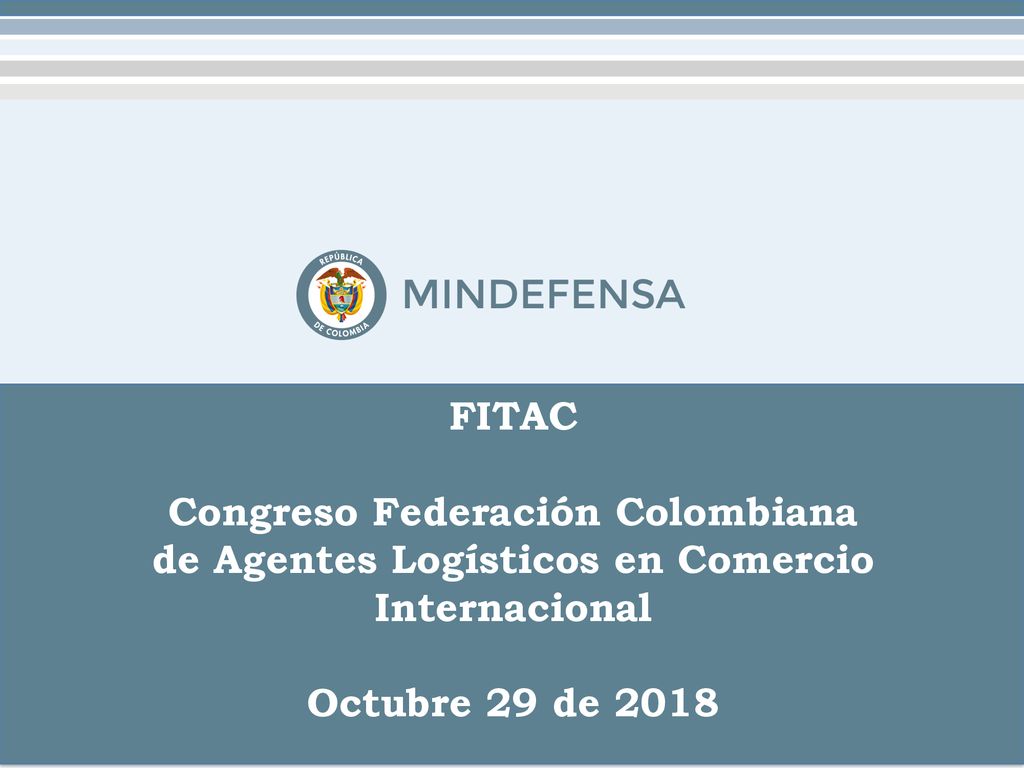 FITAC Congreso Federación Colombiana de Agentes Logísticos en Comercio Internacional Octubre 29 de 2018