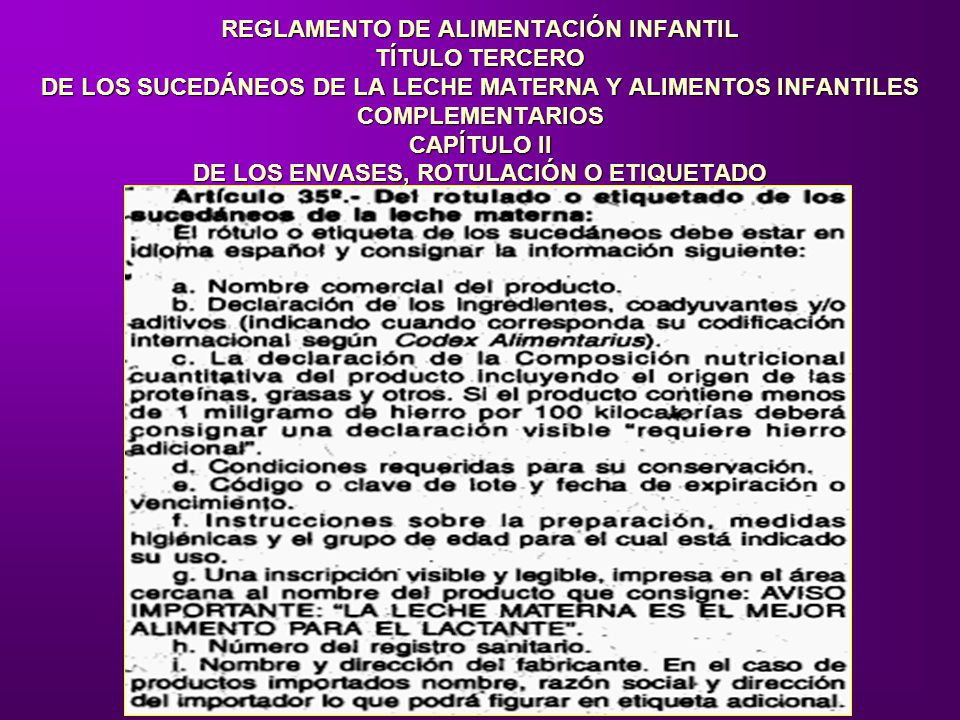 REGLAMENTO DE ALIMENTACIÓN INFANTIL TÍTULO TERCERO DE LOS SUCEDÁNEOS DE LA LECHE MATERNA Y ALIMENTOS INFANTILES COMPLEMENTARIOS CAPÍTULO II DE LOS ENVASES, ROTULACIÓN O ETIQUETADO