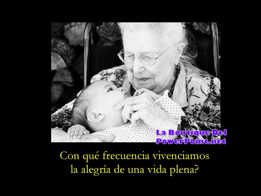 Con qué frecuencia vivenciamos la alegría de una vida plena