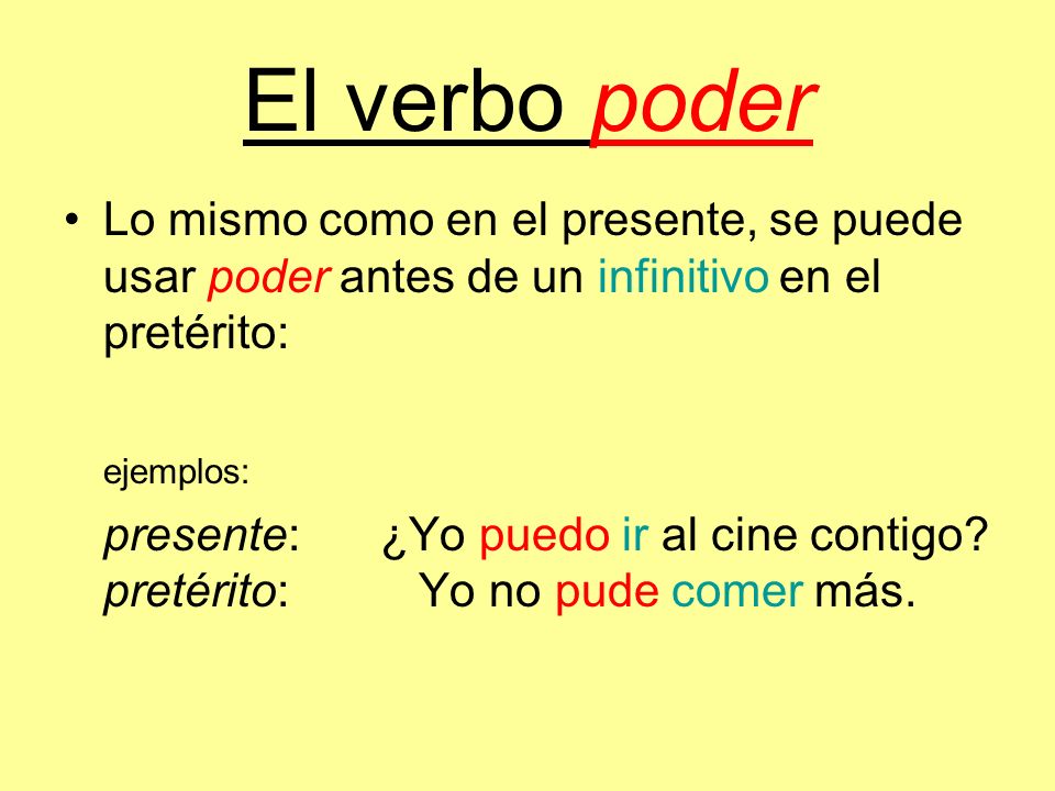 El verbo poder Lo mismo como en el presente, se puede usar poder antes de un infinitivo en el pretérito: