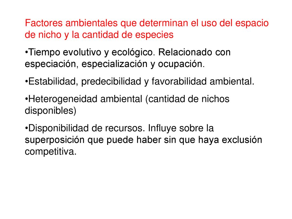 Factores ambientales que determinan el uso del espacio de nicho y la cantidad de especies
