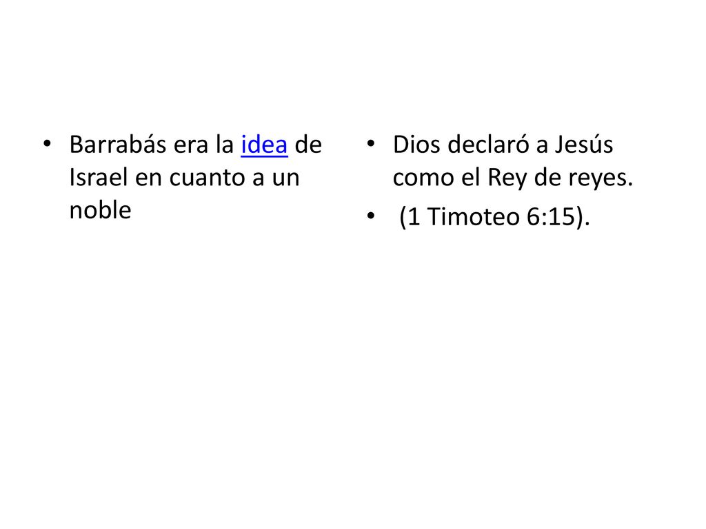 Barrabás era la idea de Israel en cuanto a un noble