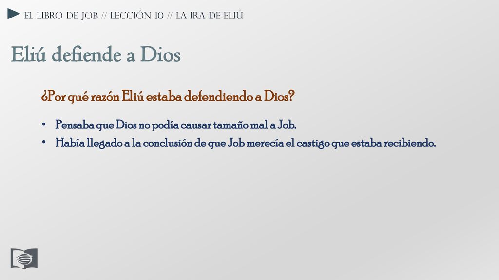 Eliú defiende a Dios ¿Por qué razón Eliú estaba defendiendo a Dios