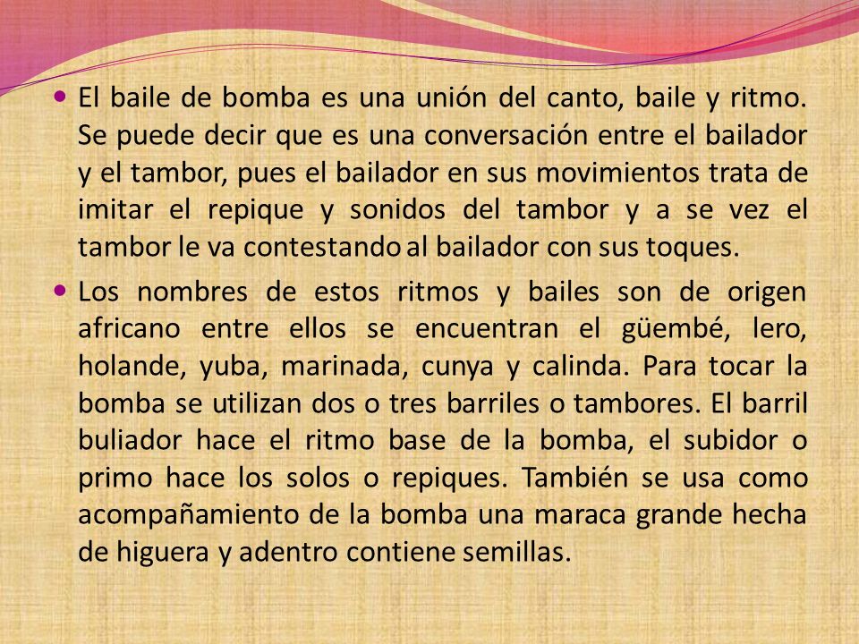 El baile de bomba es una unión del canto, baile y ritmo