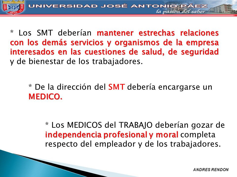 * De la dirección del SMT debería encargarse un MEDICO.