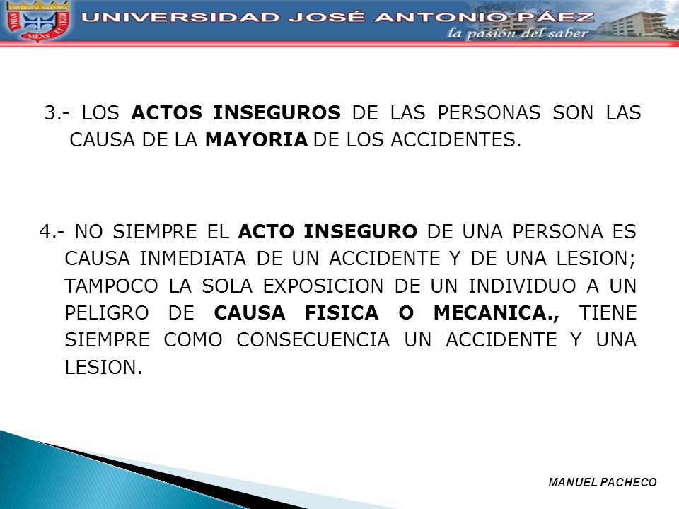 3.- LOS ACTOS INSEGUROS DE LAS PERSONAS SON LAS CAUSA DE LA MAYORIA DE LOS ACCIDENTES.