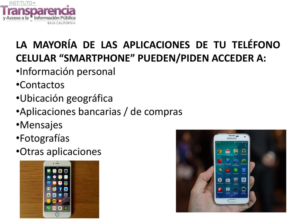 LA MAYORÍA DE LAS APLICACIONES DE TU TELÉFONO CELULAR SMARTPHONE PUEDEN/PIDEN ACCEDER A: