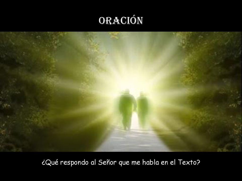 ¿Qué respondo al Señor que me habla en el Texto
