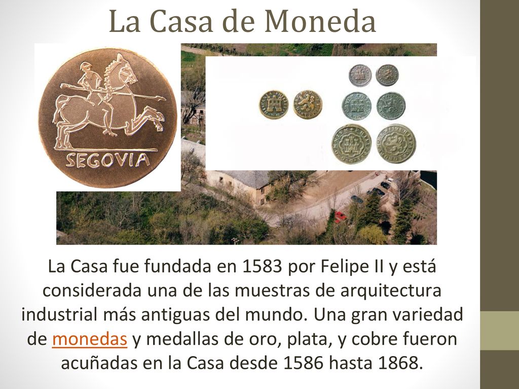 La Casa de Moneda Water power used to power the mint.