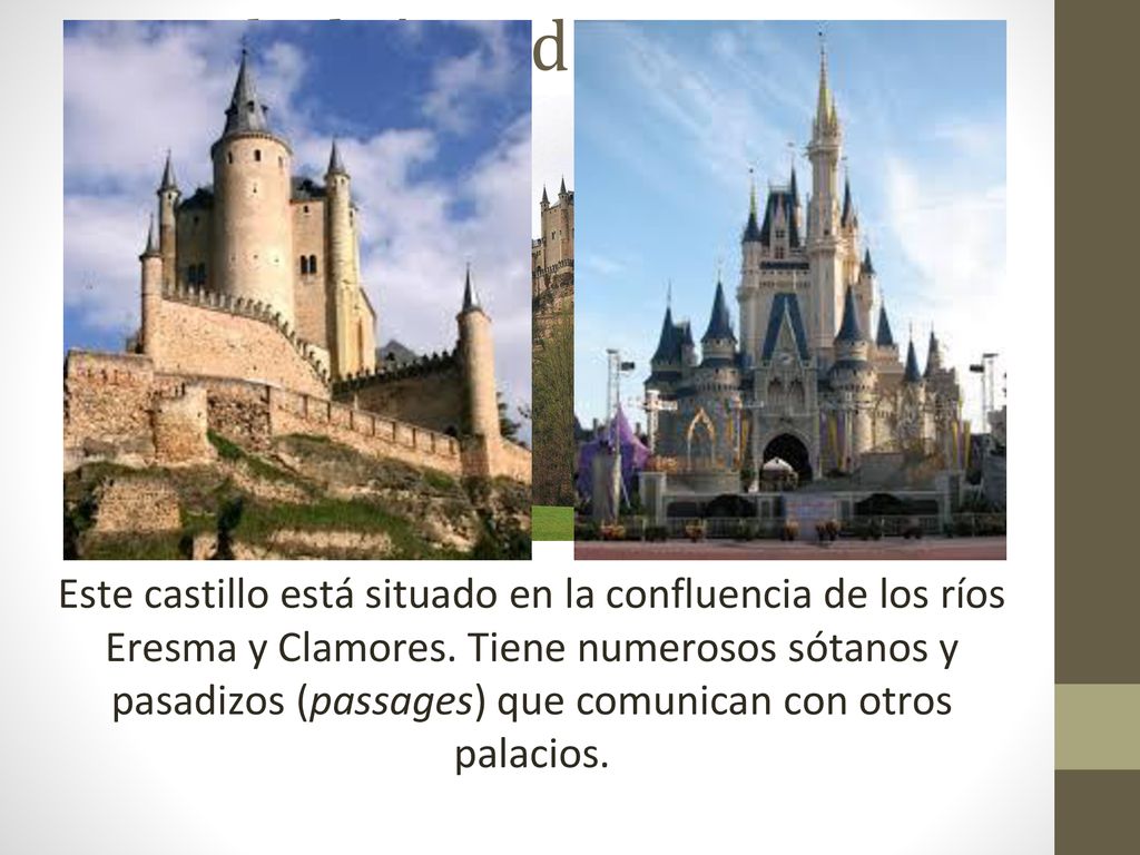 El Alcázar de Segovia Inspiration for Disney’s Cinderella Castle.