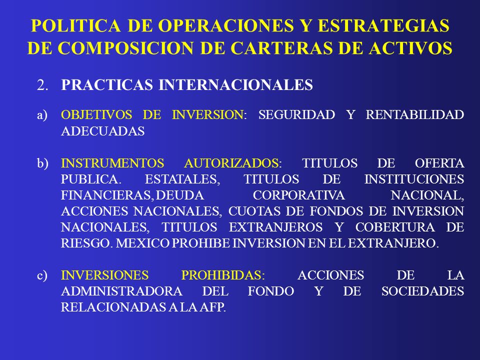 POLITICA DE OPERACIONES Y ESTRATEGIAS DE COMPOSICION DE CARTERAS DE ACTIVOS