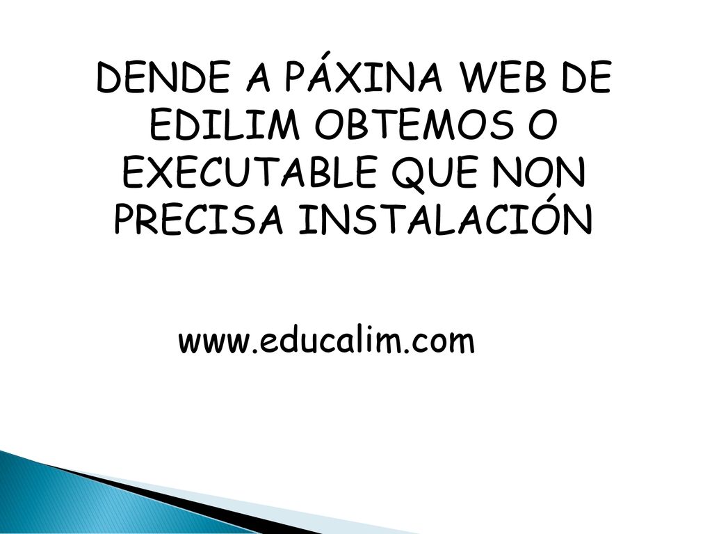 DENDE A PÁXINA WEB DE EDILIM OBTEMOS O EXECUTABLE QUE NON PRECISA INSTALACIÓN