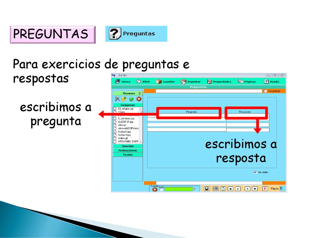 PREGUNTAS Para exercicios de preguntas e respostas escribimos a pregunta escribimos a resposta