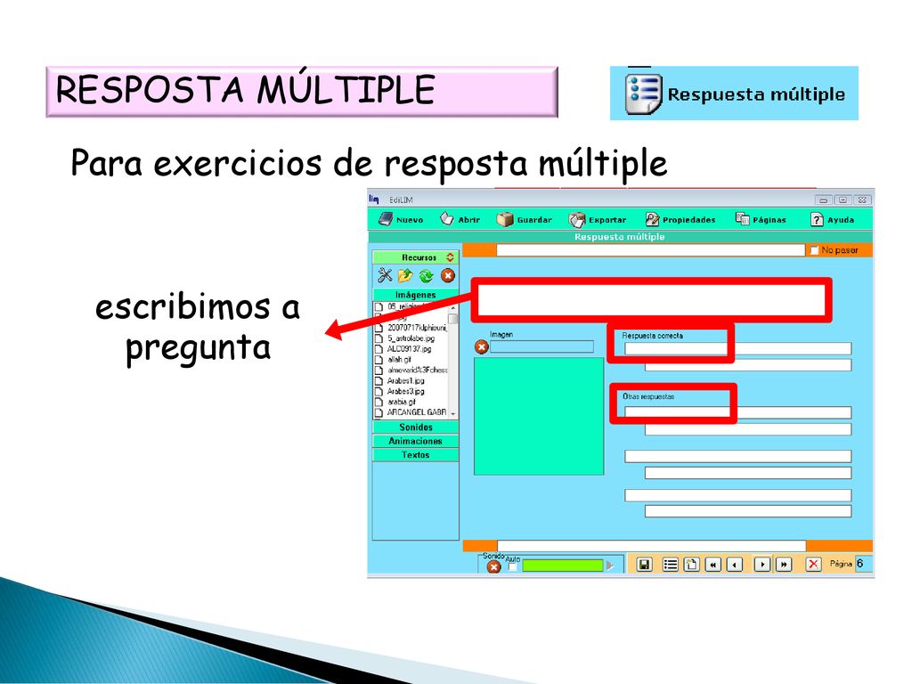 RESPOSTA MÚLTIPLE Para exercicios de resposta múltiple escribimos a pregunta