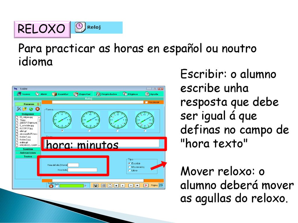RELOXO Para practicar as horas en español ou noutro idioma.