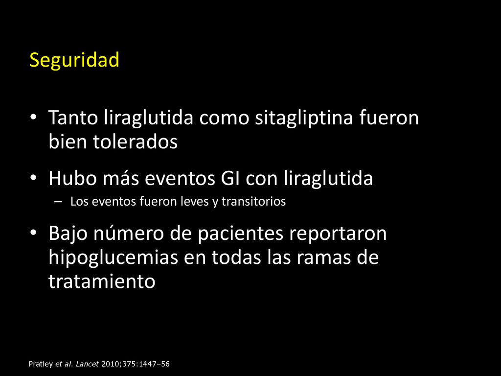 Tanto liraglutida como sitagliptina fueron bien tolerados