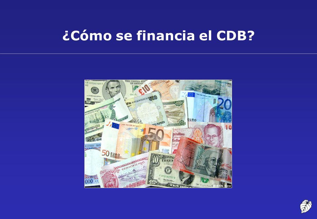 ¿Cómo se financia el CDB
