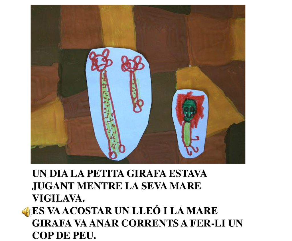 UN DIA LA PETITA GIRAFA ESTAVA JUGANT MENTRE LA SEVA MARE VIGILAVA.