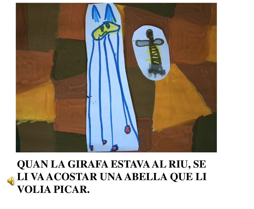 QUAN LA GIRAFA ESTAVA AL RIU, SE LI VA ACOSTAR UNA ABELLA QUE LI VOLIA PICAR.