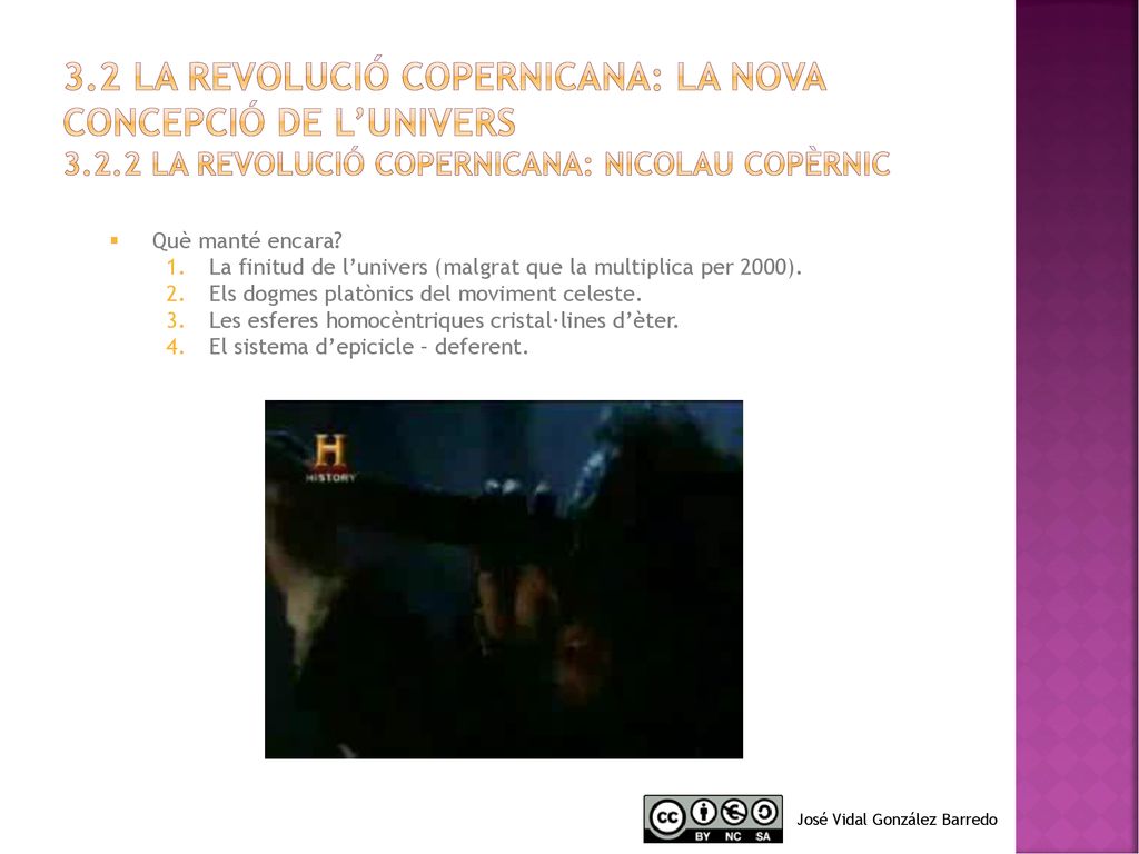 3. 2 la Revolució copernicana: la nova concepció de l’univers 3. 2