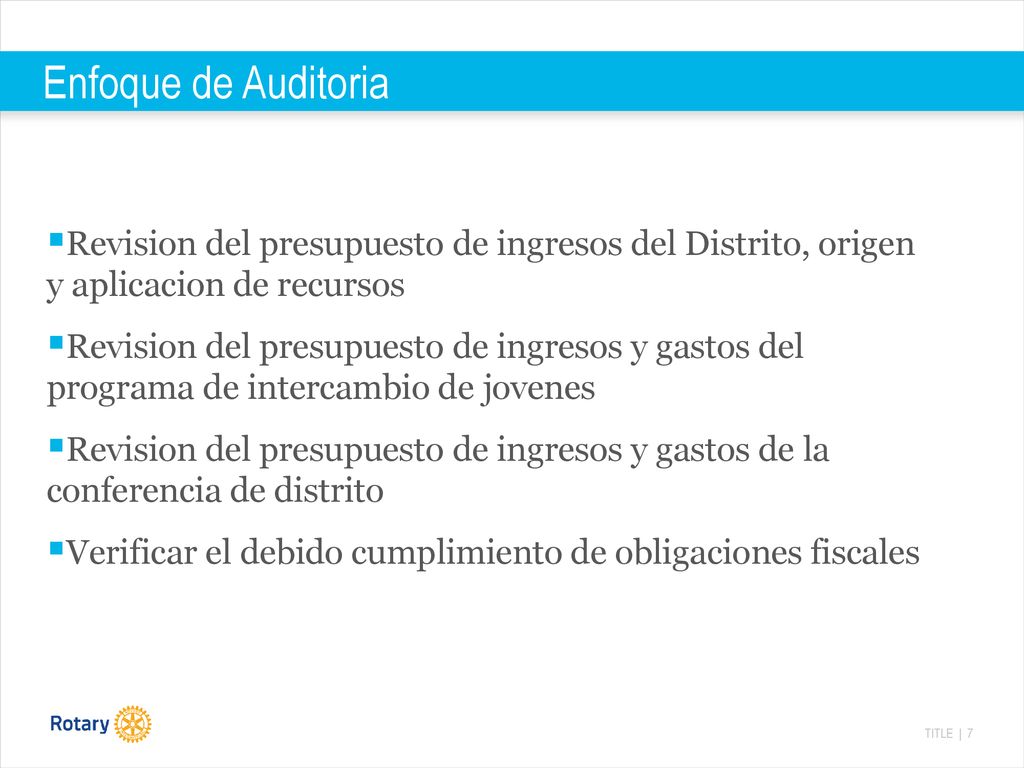 Enfoque de Auditoria Revision del presupuesto de ingresos del Distrito, origen y aplicacion de recursos.