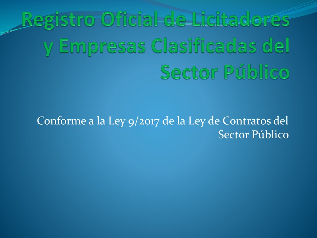 Conforme a la Ley 9/2017 de la Ley de Contratos del Sector Público