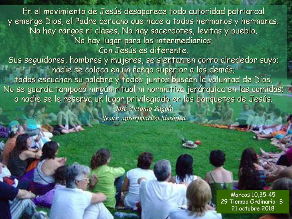 No hay rangos ni clases. No hay sacerdotes, levitas y pueblo.