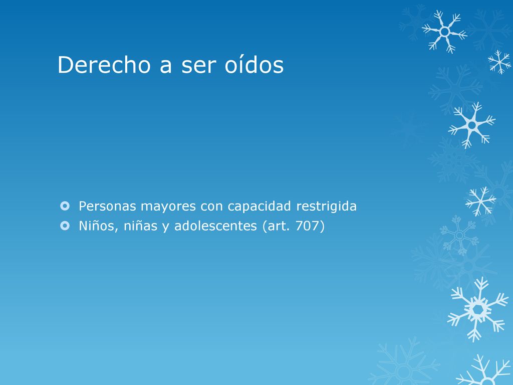 Derecho a ser oídos Personas mayores con capacidad restrigida