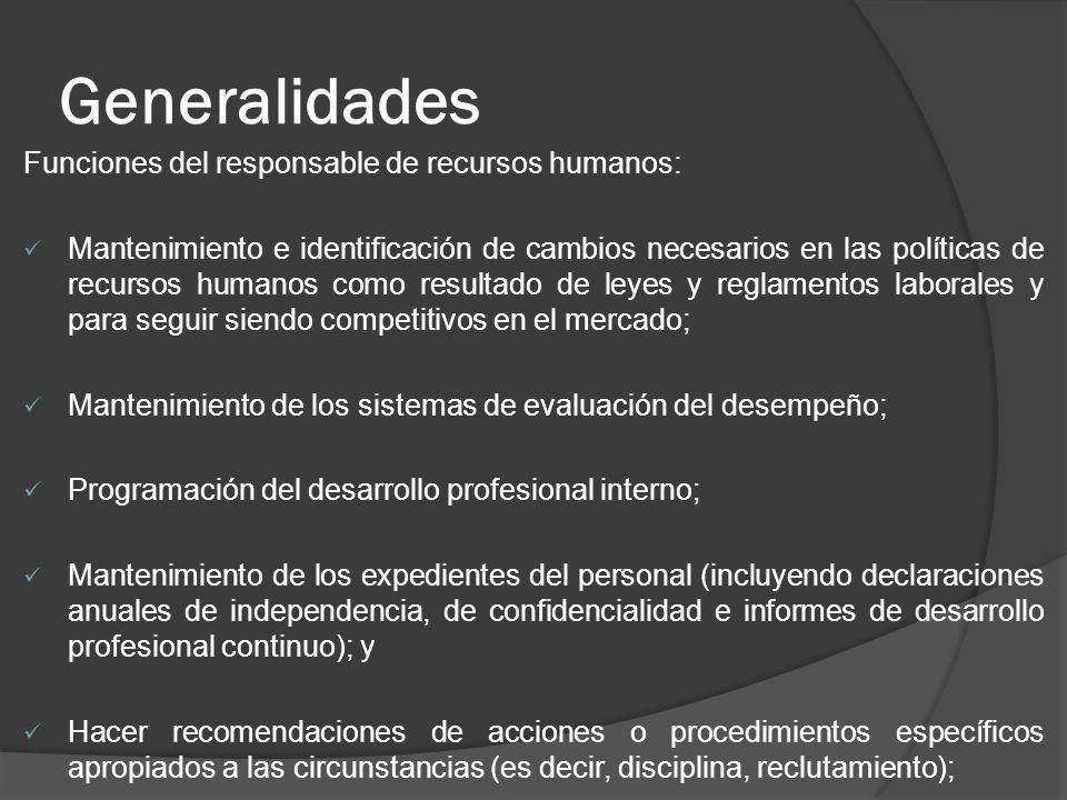 Generalidades Funciones del responsable de recursos humanos: